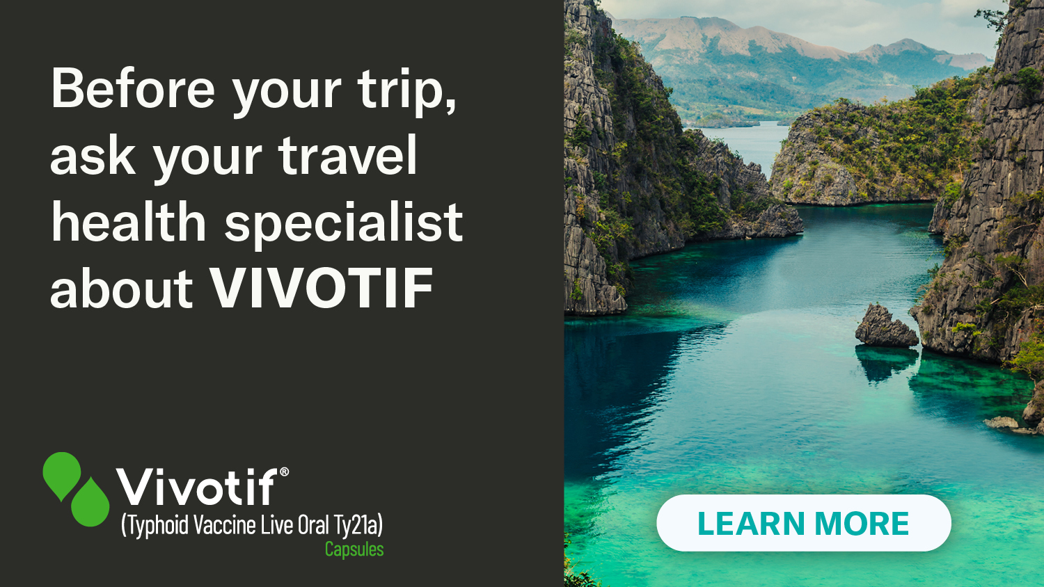Ask your travel health specialist about VIVOTIF - Click to learn more